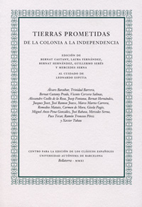 TIERRAS PROMETIDAS: DE LA COLONIA A LA INDEPENDENCIA