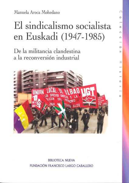 SINDICALISMO SOCIALISTA EN EUSKADI (1947-1985),EL