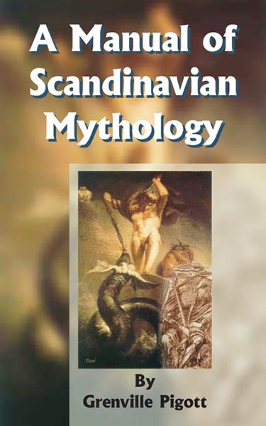 A MANUAL OF SCANDINAVIAN MYTHOLOGY