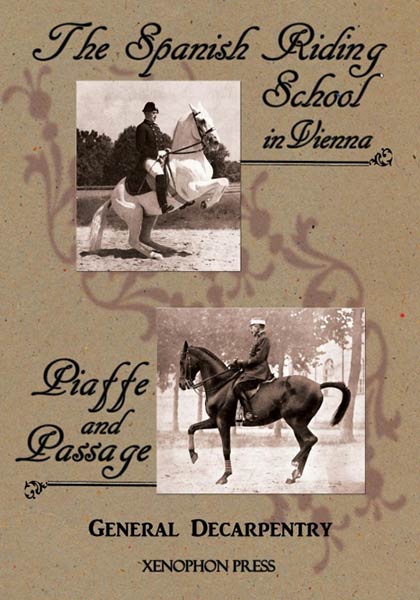 ?SPANISH RIDING SCHOOL? AND ?PIAFFE AND PASSAGE? BY DECARPEN