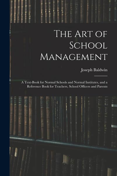 THE ART OF SCHOOL MANAGEMENT