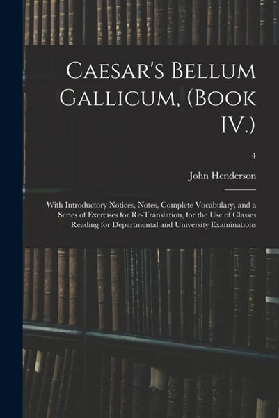CAESAR?S BELLUM GALLICUM, (BOOK IV.)