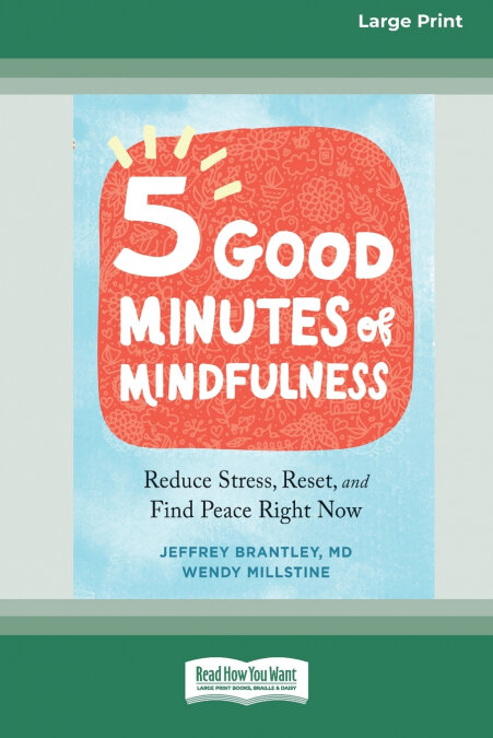 FIVE GOOD MINUTES OF MINDFULNESS