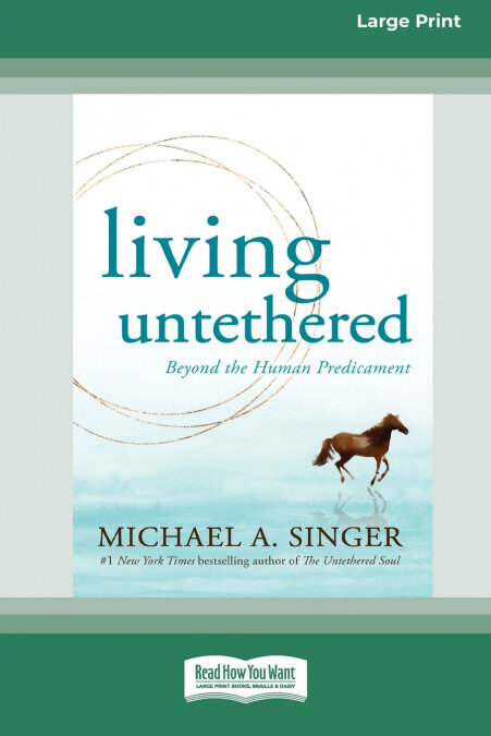 LIVING UNTETHERED