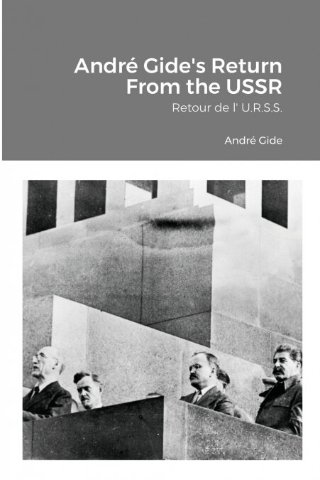 ANDRE GIDE?S RETURN FROM THE USSR
