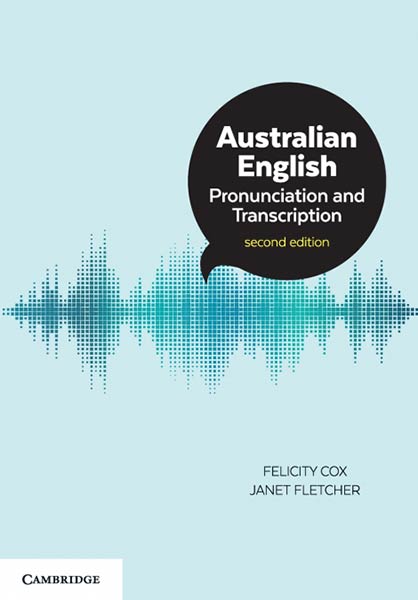 AUSTRALIAN ENGLISH PRONUNCIATION AND TRANSCRIPTION