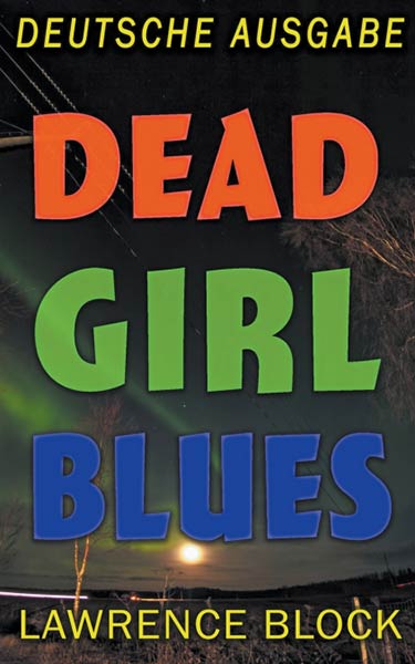 DEAD GIRL BLUES - DEUTSCHE AUSGABE