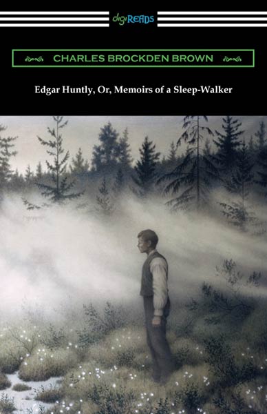 EDGAR HUNTLY, OR, MEMOIRS OF A SLEEP-WALKER