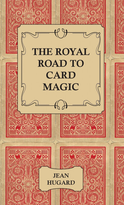 THE ROYAL ROAD TO CARD MAGIC