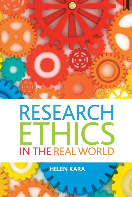 RESEARCH ETHICS IN THE REAL WORLD