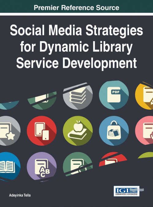SOCIAL MEDIA STRATEGIES FOR DYNAMIC LIBRARY SERVICE DEVELOPM
