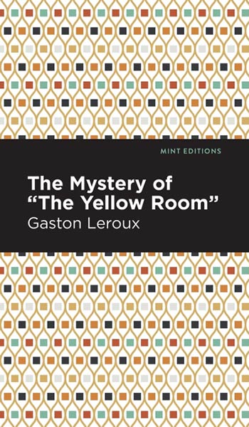 THE MYSTERY OF THE 'YELLOW ROOM'