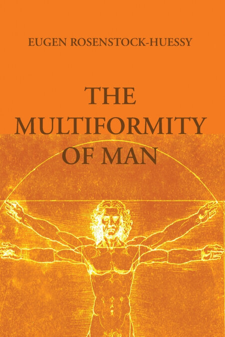 THE MULTIFORMITY OF MAN