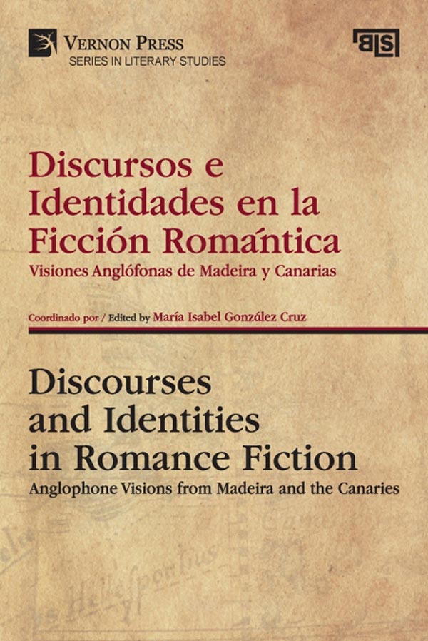 DISCURSOS E IDENTIDADES EN LA FICCION ROMANTICA / DISCOURSES