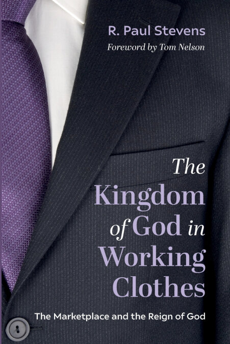 THE KINGDOM OF GOD IN WORKING CLOTHES