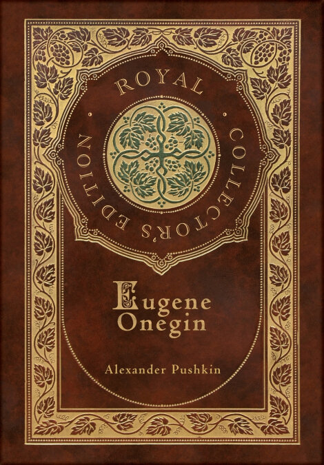 EUGENE ONEGIN (ROYAL COLLECTOR?S EDITION) (ANNOTATED) (CASE