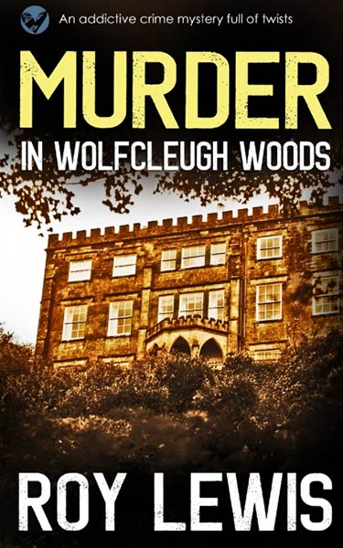 MURDER IN WOLFCLEUGH WOODS AN ADDICTIVE CRIME MYSTERY FULL O