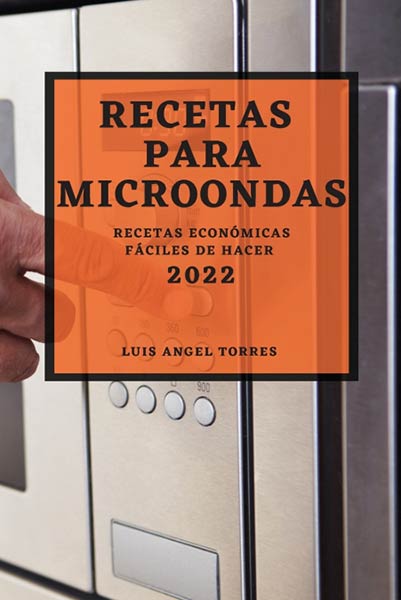 RECETAS PARA MICROONDAS 2022