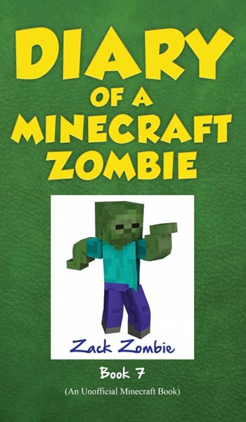 DIARY OF A MINECRAFT ZOMBIE BOOK 7