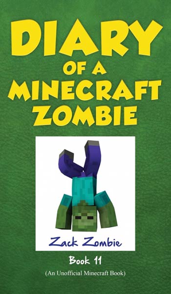 DIARY OF A MINECRAFT ZOMBIE BOOK 11