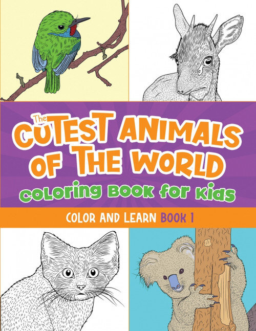 THE CUTEST ANIMALS OF THE WORLD COLORING BOOK FOR KIDS