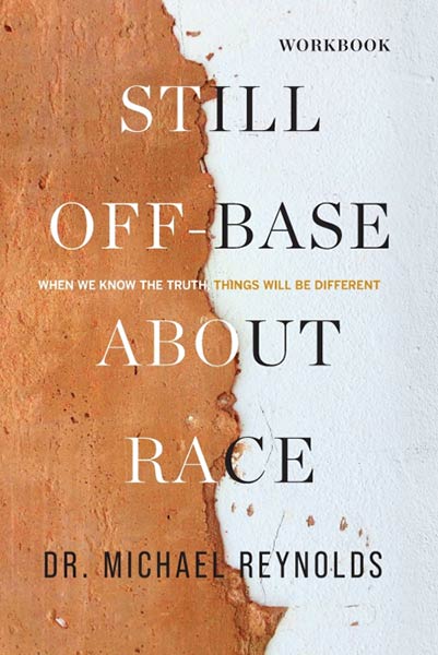 STILL OFF-BASE ABOUT RACE - STUDY GUIDE