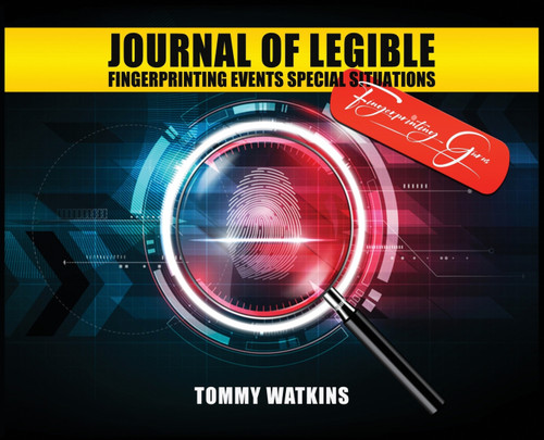 JOURNAL OF LEGIBLE FINGERPRINTING EVENT SPECIAL SITUATION