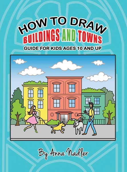 HOW TO DRAW BUILDINGS AND TOWNS - GUIDE FOR KIDS AGES 10 AND