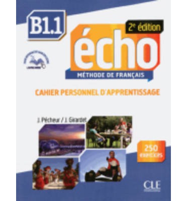 ECHO 2EME ED B1.1 CAHIER+CD+CORRIGES