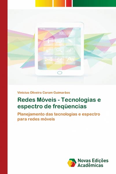 REDES MOVEIS - TECNOLOGIAS E ESPECTRO DE FREQUENCIAS