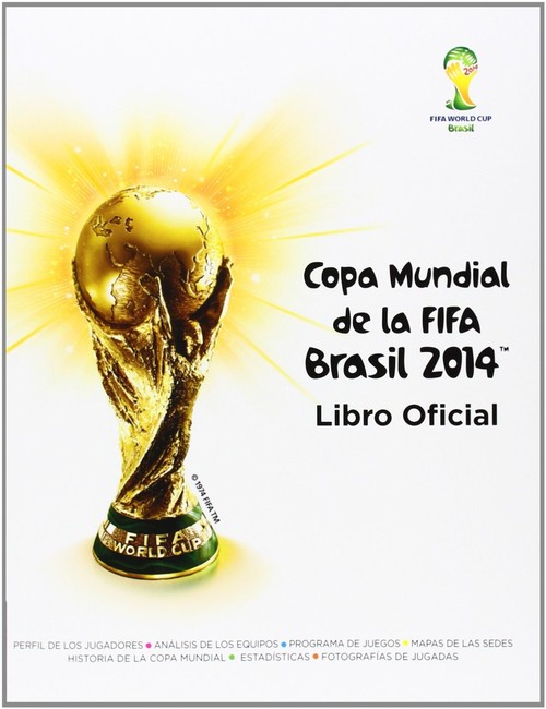 COPA MUNDIAL. FIFA BRASIL 2014. GUIA OFICIAL