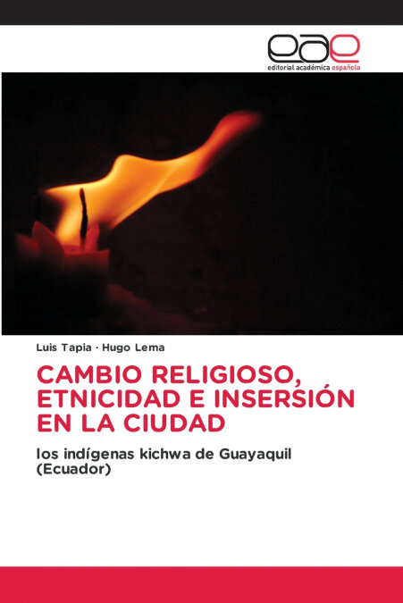 CAMBIO RELIGIOSO, ETNICIDAD E INSERSION EN LA CIUDAD