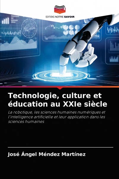 TECHNOLOGIE, CULTURE ET EDUCATION AU XXIE SIECLE