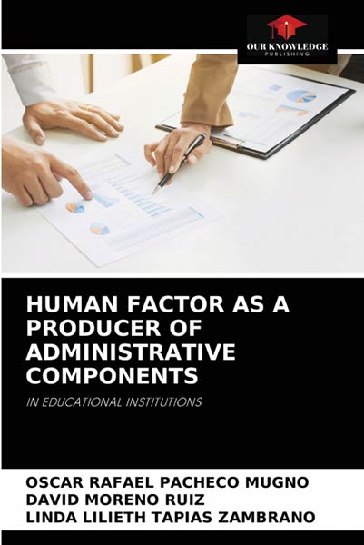 HUMAN FACTOR AS A PRODUCER OF ADMINISTRATIVE COMPONENTS