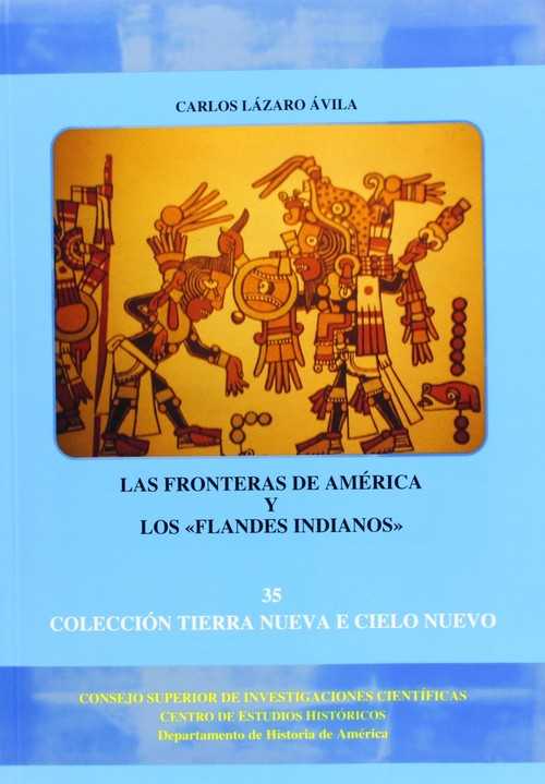 FRONTERAS DE AMERICA Y LOS FLANDES INDIANOS, LAS