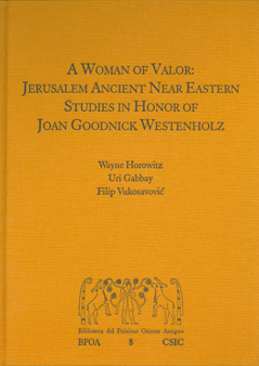 A WOMAN OF VALOR : JERUSALEM ANCIENT NEAR EASTERN STUDIES IN