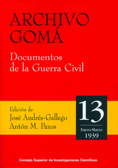 ARCHIVO GOMA : DOCUMENTOS DE LA GUERRA CIVIL. VOL 13 (ENERO-