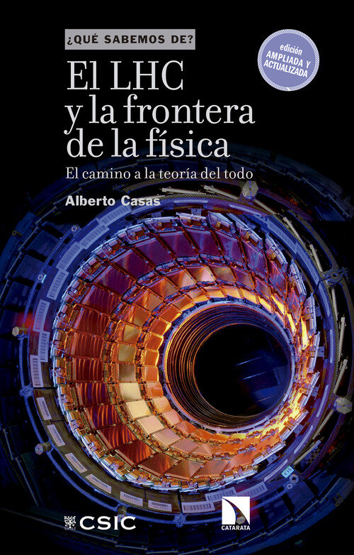 LHC Y LA FRONTERA DE LA FISICA : EL CAMINO A LA TEORIA DEL T