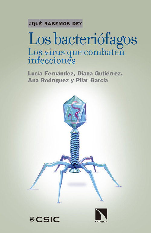 BACTERIOFAGOS : LOS VIRUS QUE COMBATEN INFECCIONES, LOS