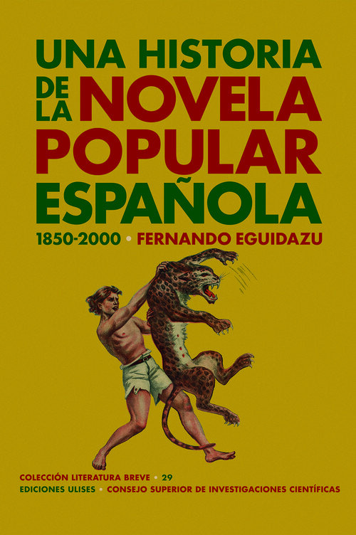 UNA HISTORIA DE LA NOVELA POPULAR ESPAOLA (1850-2000)