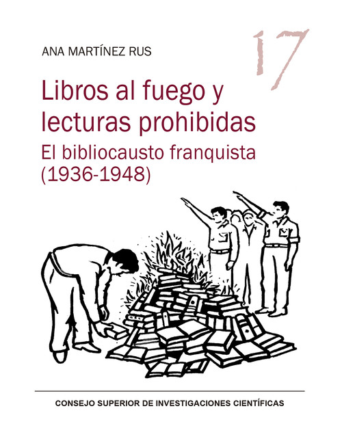 LIBROS AL FUEGO Y LECTURAS PROHIBIDAS : EL BIBLIOCAUSTO FRAN