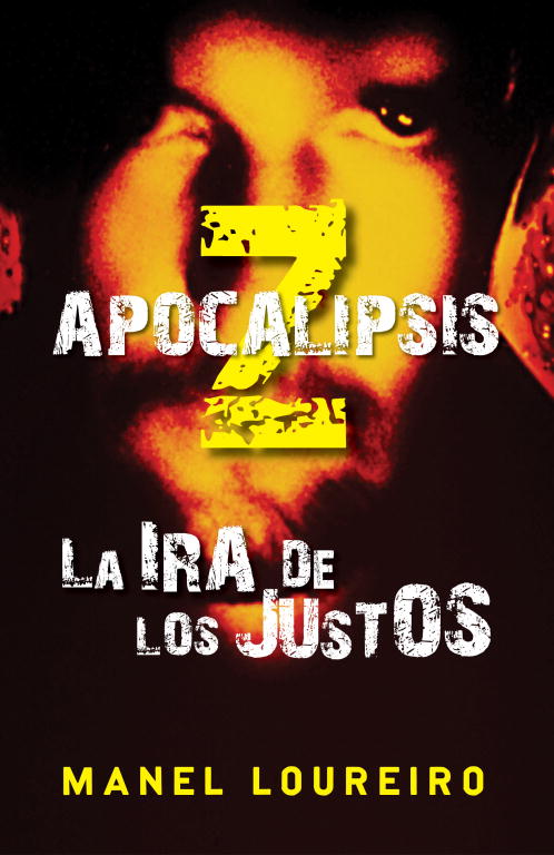 IRA DE LOS JUSTOS-APOCALIPSIS Z III