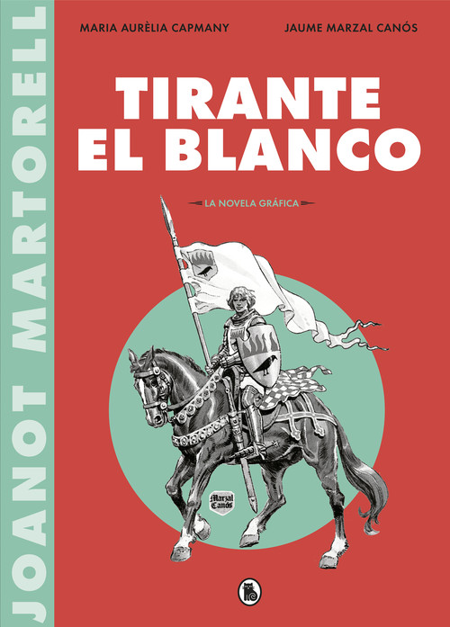 TIRANTE EL BLANCO (LA NOVELA GRAFICA)