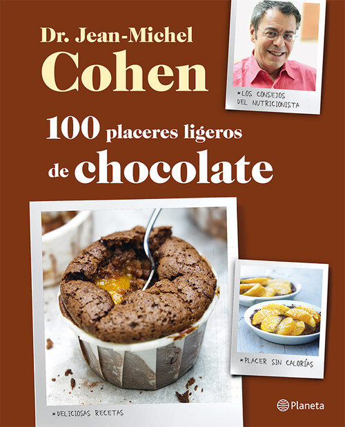 100 RECETAS: PLACERES LIGEROS DE CHOCOLATE
