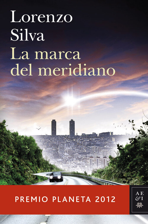 MARCA DEL MERIDIANO,LA (PREMIO PLANETA 2012)