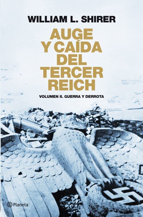 AUGE Y CAIDA DEL TERCER REICH-VOL.II