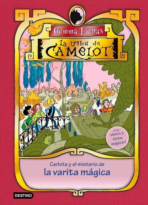 CARLOTA Y EL MISTERIO DE LA VARITA MAGICA-TRIBU DE CAMELOT