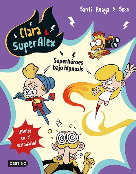 CLARA & SUPERALEX 5. SUPERHEROES BAJO HIPNOSIS