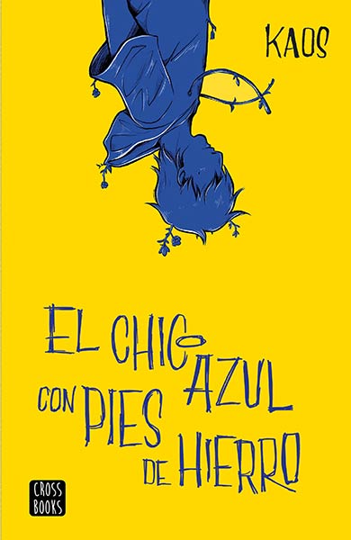 CHICO AZUL CON PIES DE HIERRO, EL