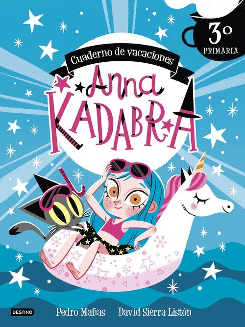 ANNA KADABRA. CUADERNO DE VACACIONES. 3 DE PRIMARIA